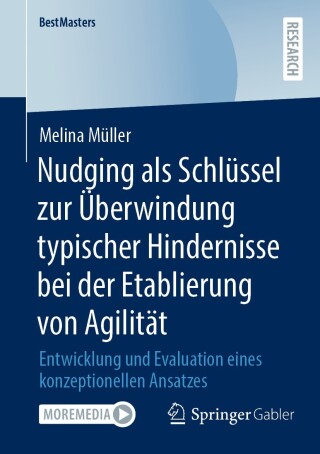 Imagen de portada: Nudging als Schlüssel zur Überwindung typischer Hindernisse bei der Etablierung von Agilität 9783658499037