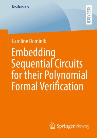 Immagine di copertina: Embedding Sequential Circuits for their Polynomial Formal Verification 9783658501549