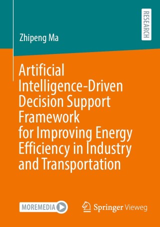 Imagen de portada: Artificial Intelligence-Driven Decision Support Framework for Improving Energy Efficiency in Industry and Transportation 9783658519643