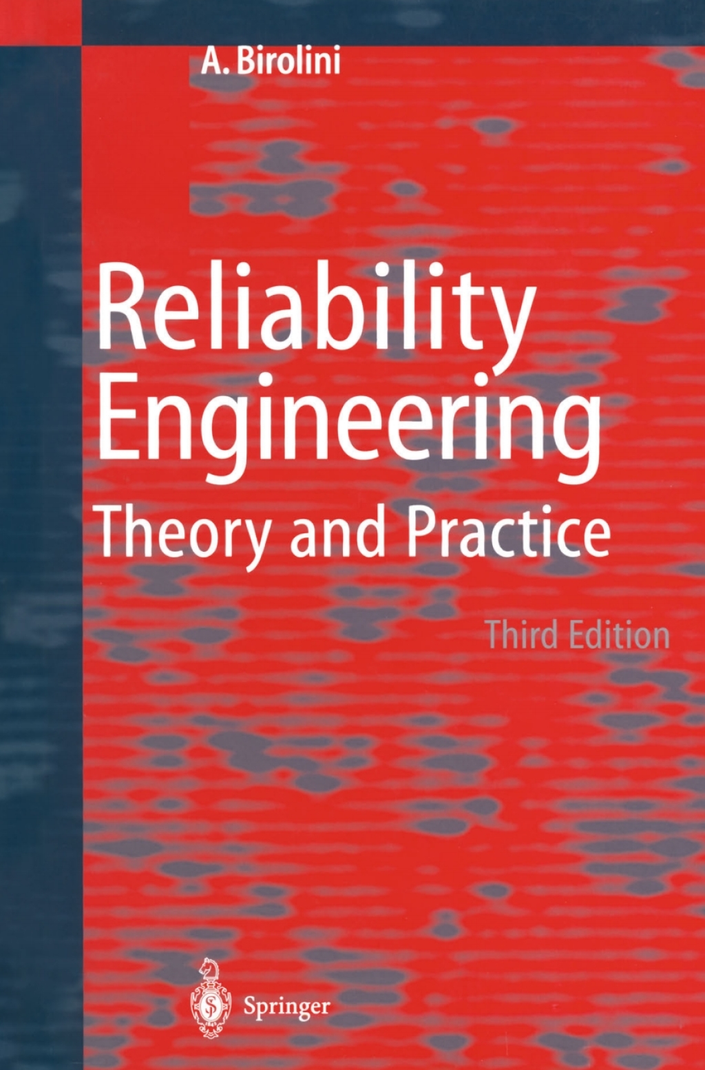 Reliability Engineering Theory and Practice 3rd Edition