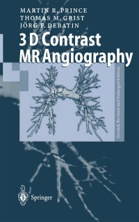Omslagafbeelding: 3D Contrast MR Angiography 2nd edition 9783540647584