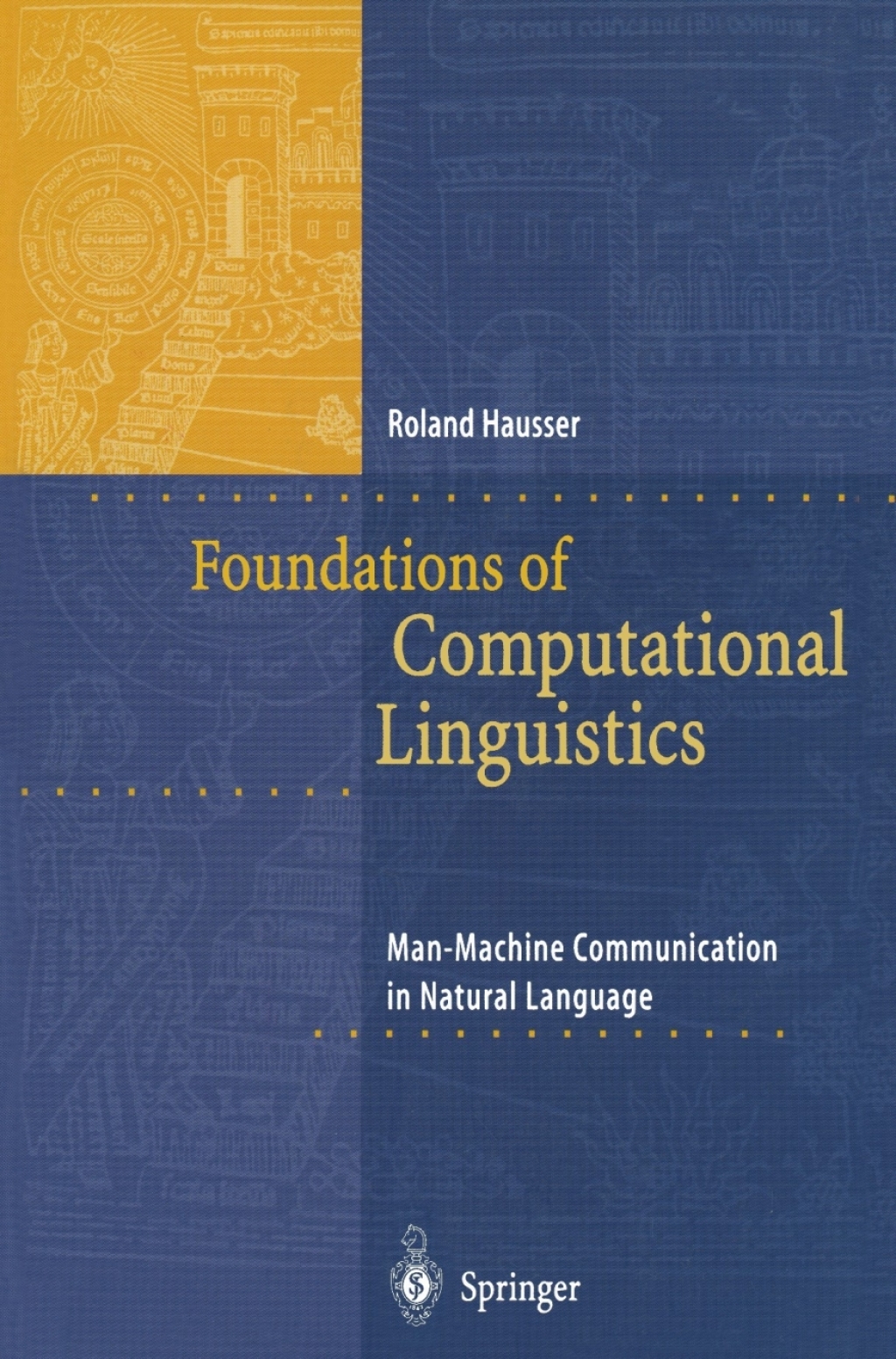 Foundations of Computational Linguistics Man-Machine Communication in Natural Language