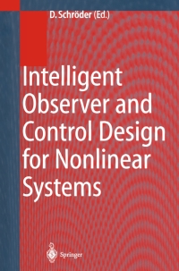 صورة الغلاف: Intelligent Observer and Control Design for Nonlinear Systems 1st edition 9783540636397