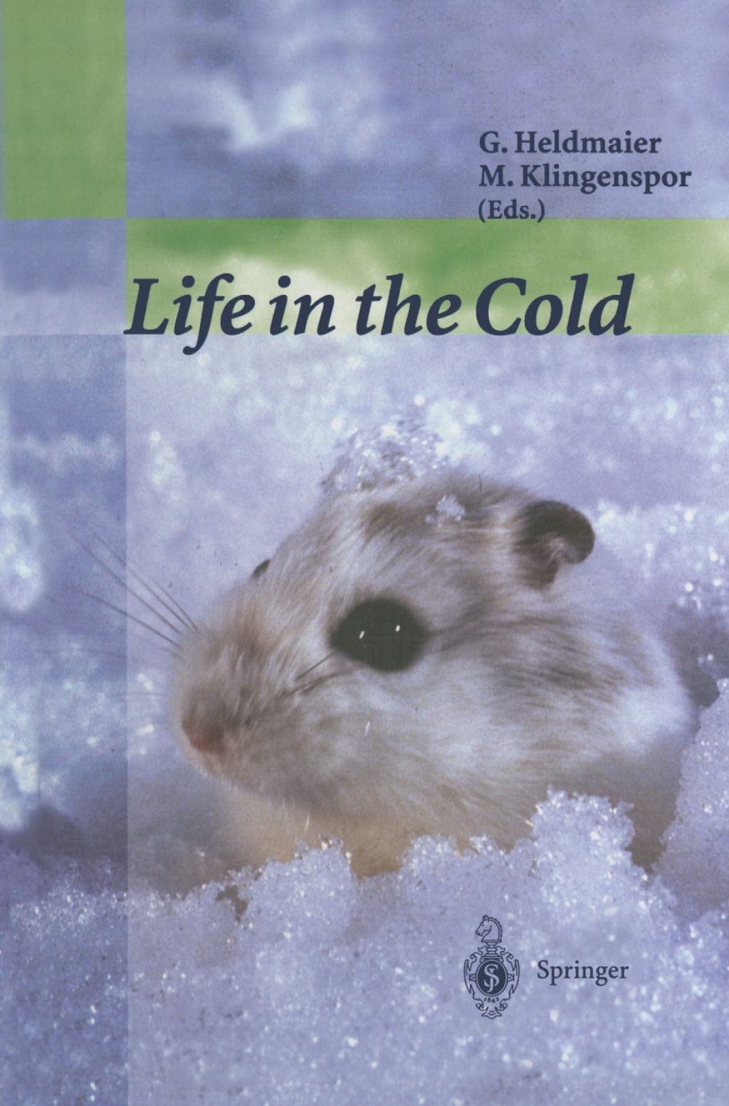 Life in the Cold Eleventh International Hibernation Symposium 1st Edition