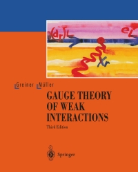 Titelbild: Gauge Theory of Weak Interactions 3rd edition 9783540676720