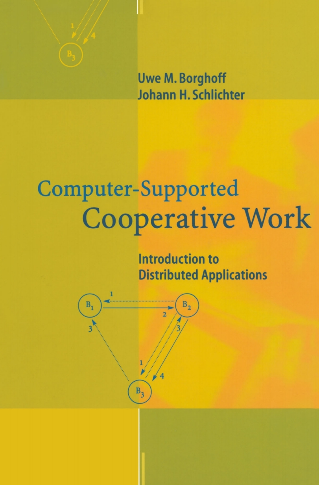 Computer-Supported Cooperative Work Introduction to Distributed Applications