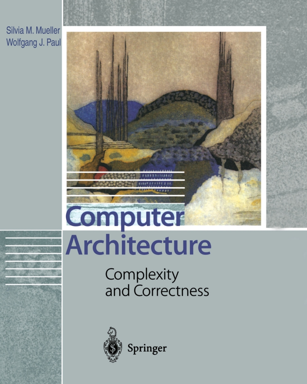 Computer Architecture Complexity and Correctness