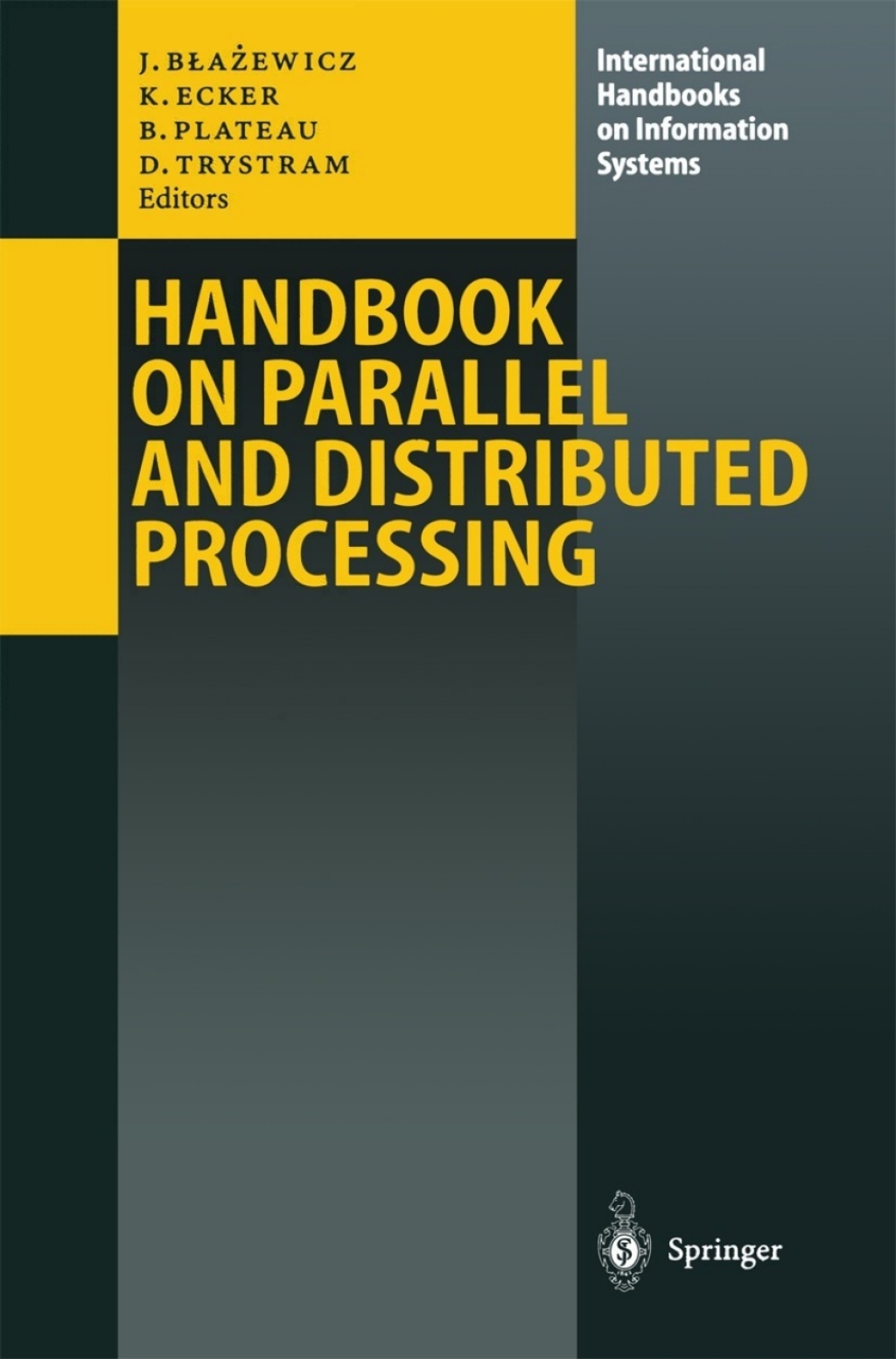 Handbook on Parallel and Distributed Processing 1st Edition
