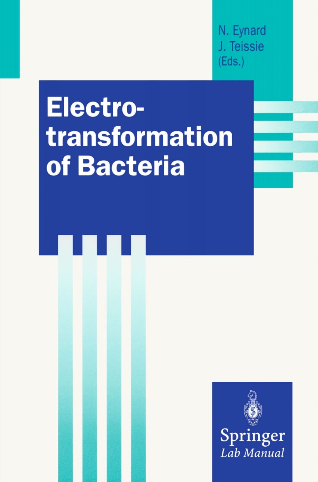 Electrotransformation of Bacteria 1st Edition