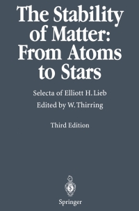 Imagen de portada: The Stability of Matter: From Atoms to Stars 3rd edition 9783540420835