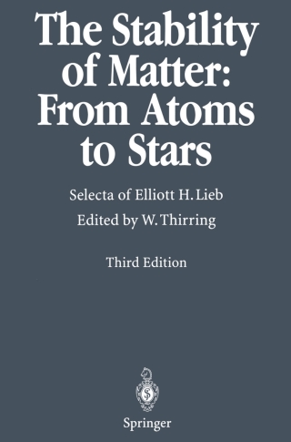 Imagen de portada: The Stability of Matter: From Atoms to Stars 3rd edition 9783662043622