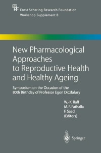 Cover image: New Pharmacological Approaches to Reproductive Health and Healthy Ageing 1st edition 9783540422341
