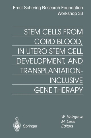 Omslagafbeelding: Stem Cells from Cord Blood, in Utero Stem Cell Development and Transplantation-Inclusive Gene Therapy 1st edition 9783540677017