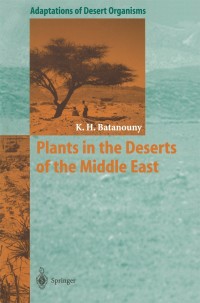 Immagine di copertina: Plants in the Deserts of the Middle East 9783540525721