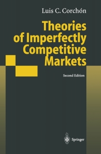 صورة الغلاف: Theories of Imperfectly Competitive Markets 2nd edition 9783540411222