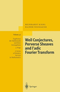 صورة الغلاف: Weil Conjectures, Perverse Sheaves and ℓ-adic Fourier Transform 9783540414575
