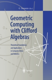 Omslagafbeelding: Geometric Computing with Clifford Algebras 1st edition 9783662046210