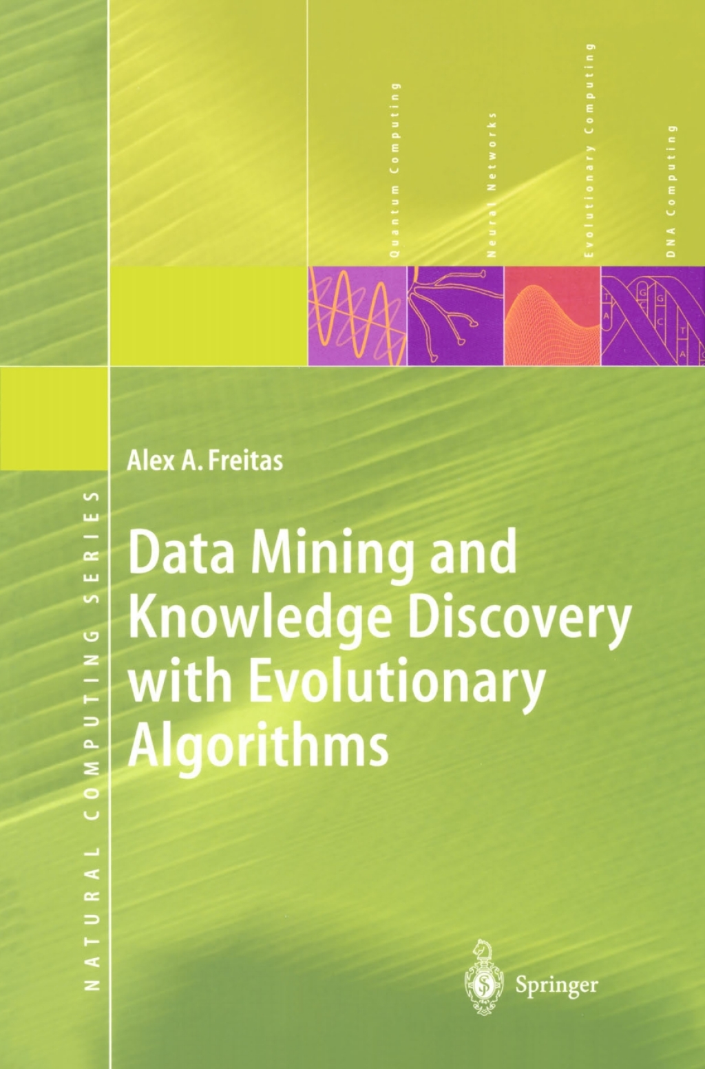 Data Mining and Knowledge Discovery with Evolutionary Algorithms (eBook)