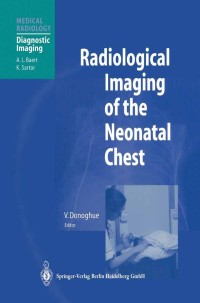 Cover image: Radiological Imaging of the Neonatal Chest 1st edition 9783540667032