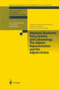 صورة الغلاف: Algebraic Quotients. Torus Actions and Cohomology. The Adjoint Representation and the Adjoint Action 9783642077456