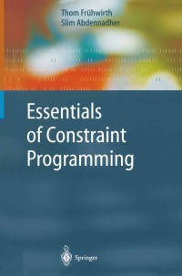 Cover image: Essentials of Constraint Programming 9783642087127