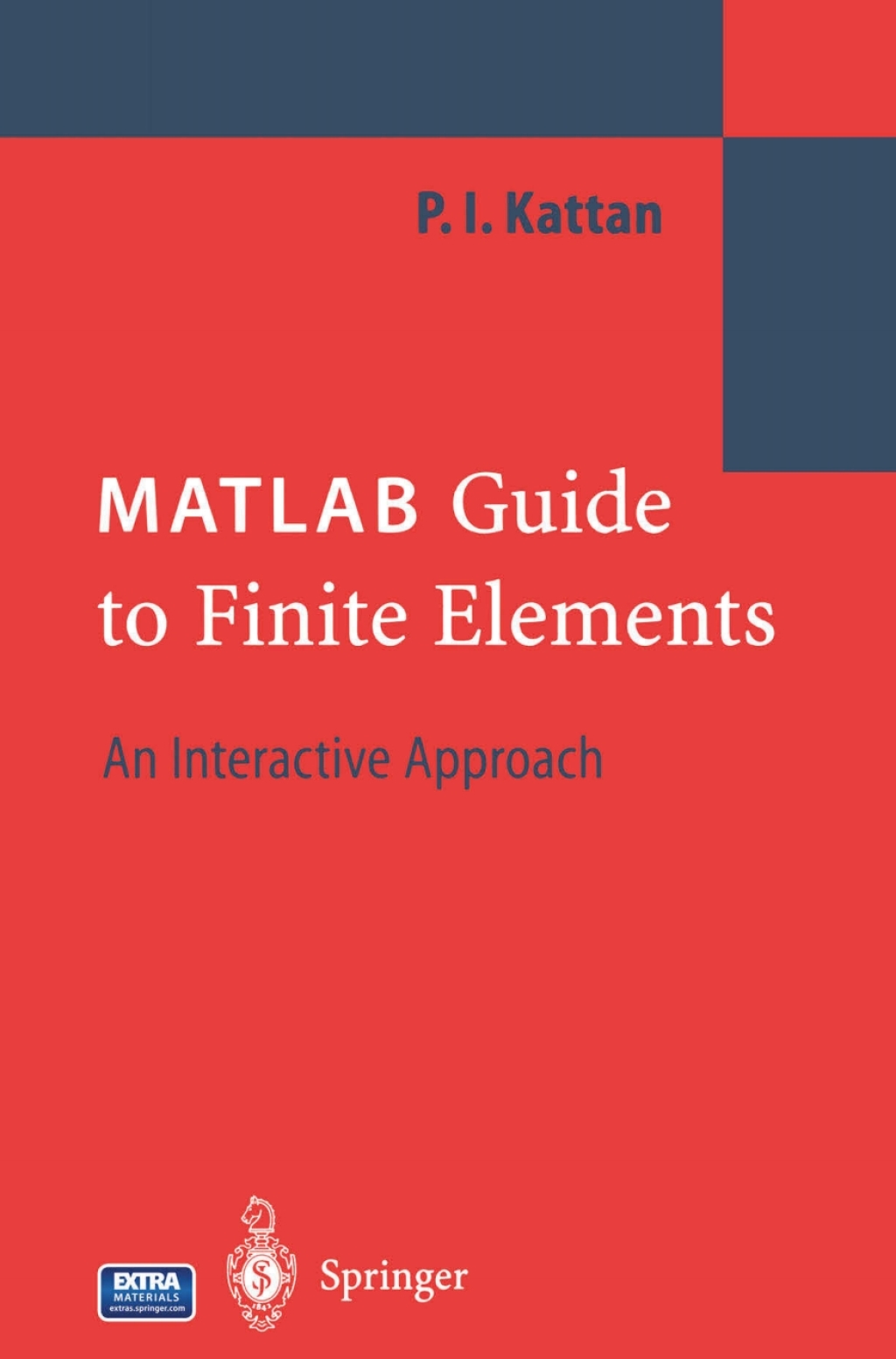 MATLAB Guide to Finite Elements An Interactive Approach