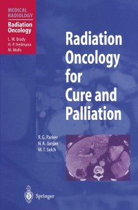 Cover image: Radiation Oncology for Cure and Palliation 9783540414018
