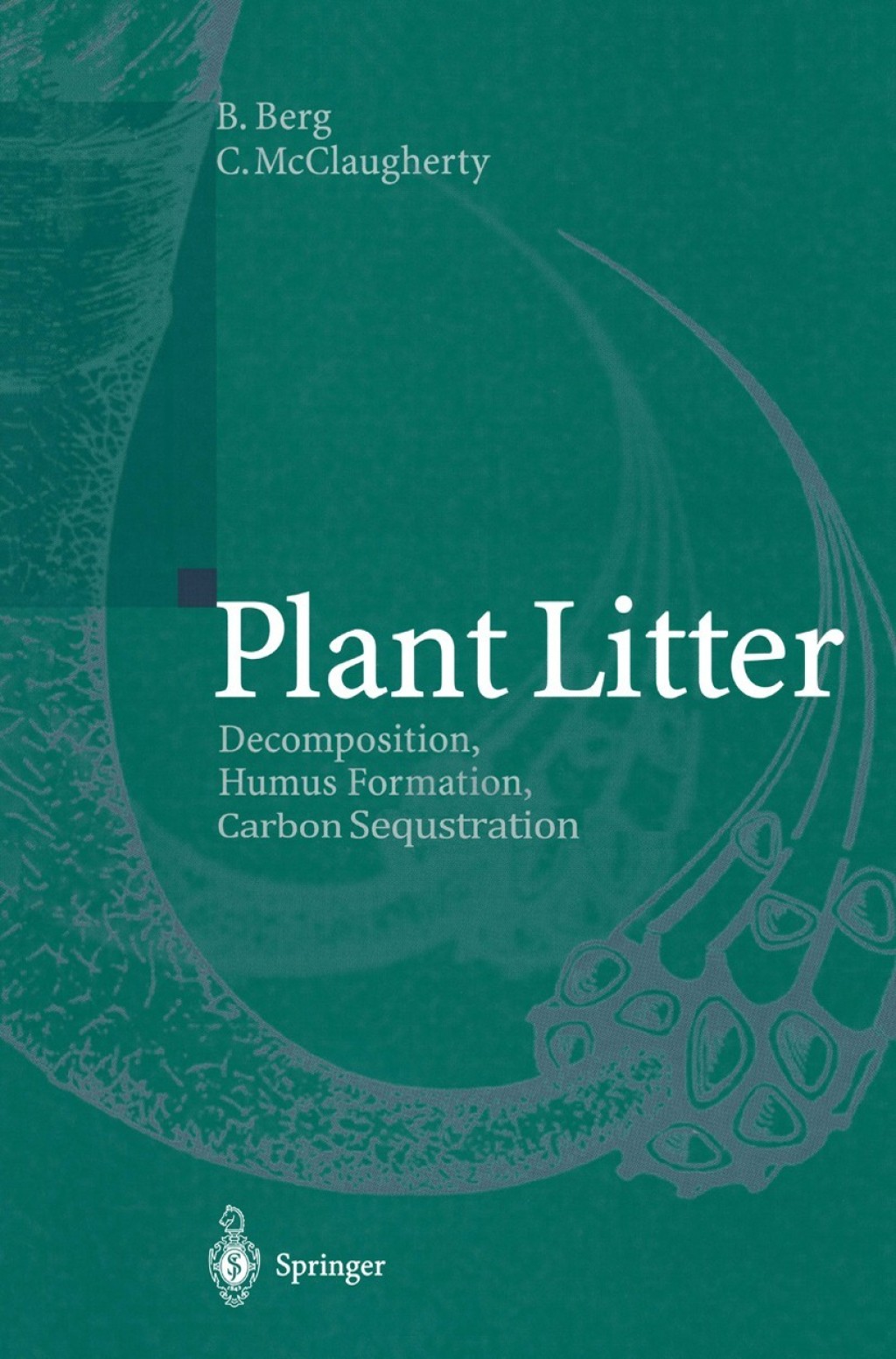 Plant Litter Decomposition, Humus Formation, Carbon Sequestration