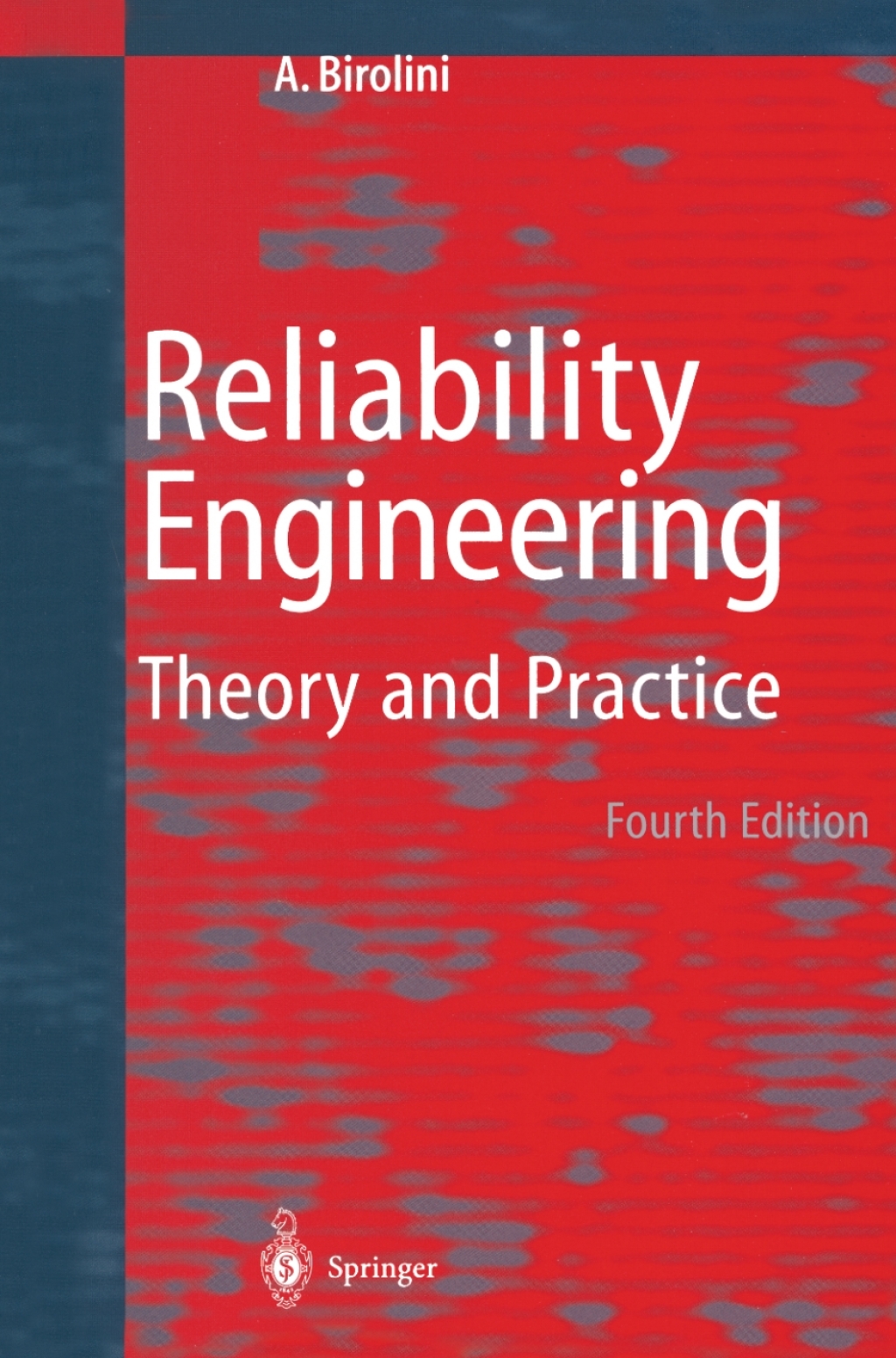 Reliability Engineering Theory and Practice 4th Edition
