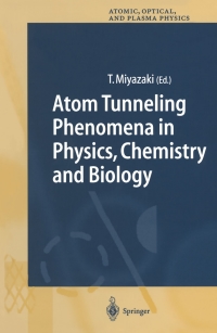 Omslagafbeelding: Atom Tunneling Phenomena in Physics, Chemistry and Biology 1st edition 9783540015260