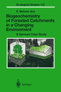 表紙画像: Biogeochemistry of Forested Catchments in a Changing Environment 1st edition 9783540209737