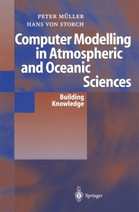 Imagen de portada: Computer Modelling in Atmospheric and Oceanic Sciences 9783540203537