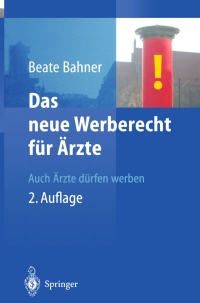 Cover image: Das neue Werberecht für Ärzte 2nd edition 9783540000365