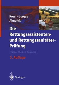 Imagen de portada: Die Rettungsassistenten- und Rettungssanitäter-Prüfung 5th edition 9783540436560