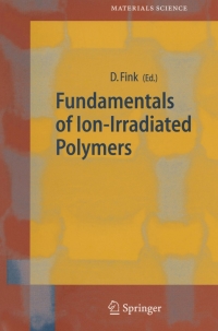 Cover image: Fundamentals of Ion-Irradiated Polymers 1st edition 9783540040279