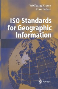 Imagen de portada: ISO Standards for Geographic Information 9783540201304