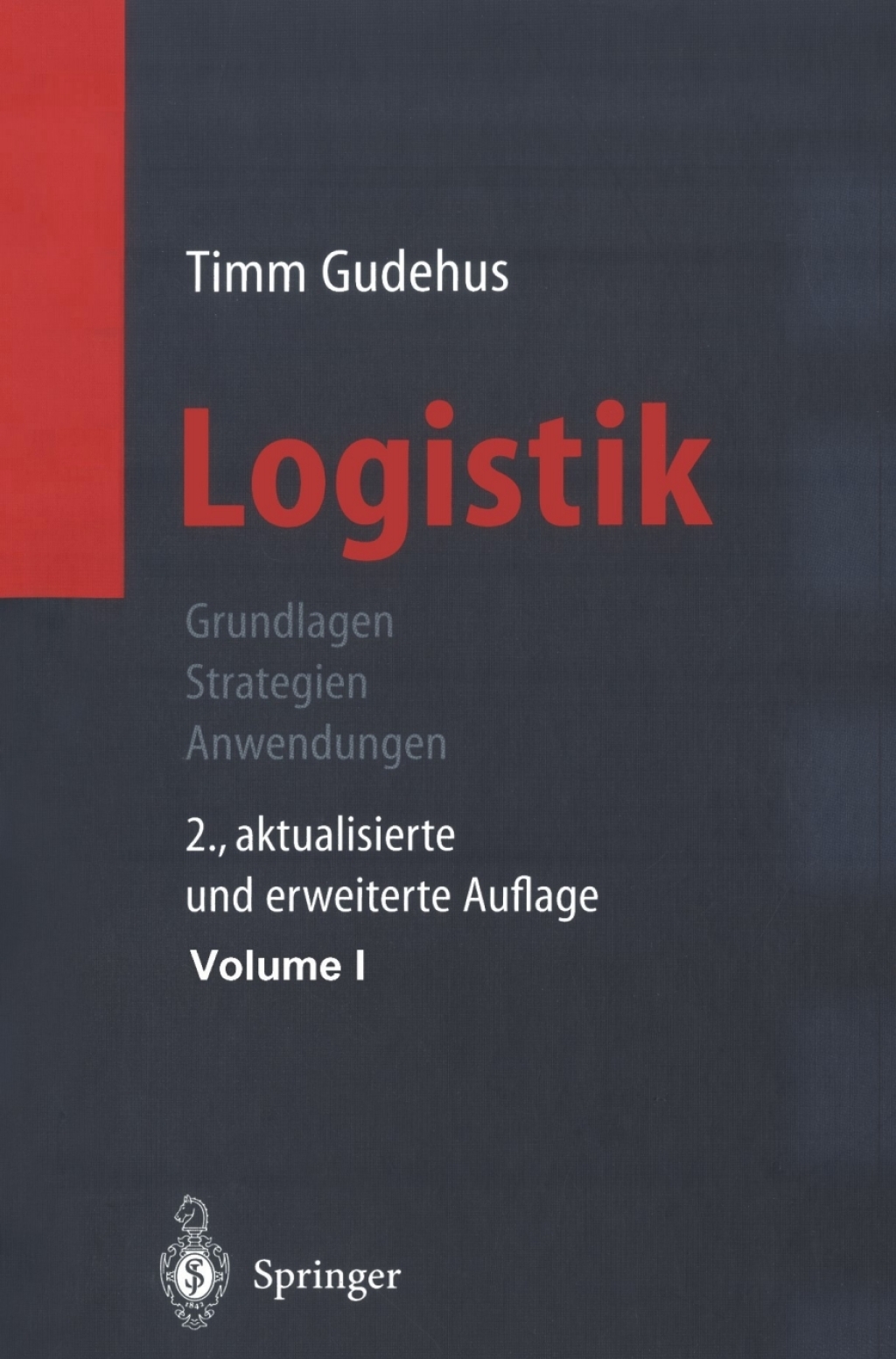 Logistik Grundlagen – Strategien – Anwendungen 2nd Edition