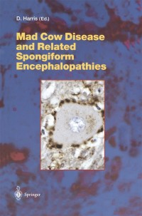 Cover image: Mad Cow Disease and Related Spongiform Encephalopathies 1st edition 9783540201076