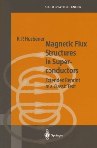 صورة الغلاف: Magnetic Flux Structures in Superconductors 2nd edition 9783540679530