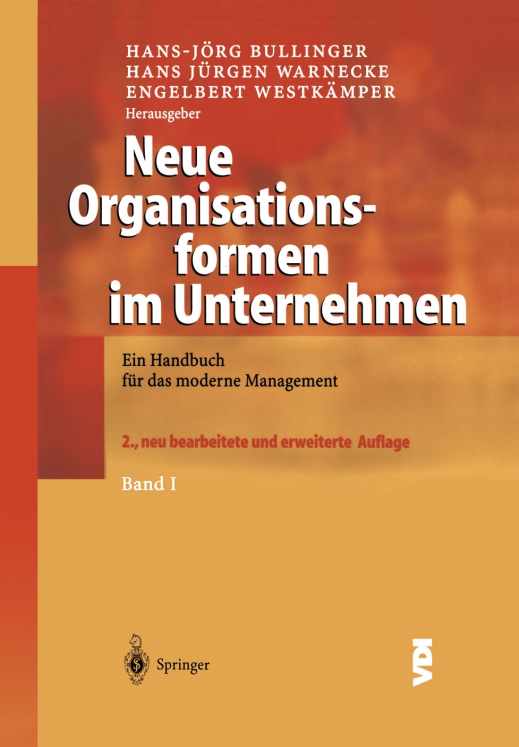 Neue Organisationsformen im Unternehmen Ein Handbuch für das moderne Management 2nd Edition