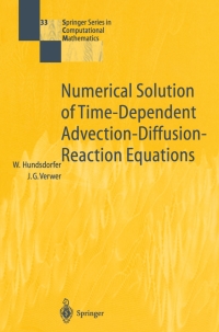 Omslagafbeelding: Numerical Solution of Time-Dependent Advection-Diffusion-Reaction Equations 9783540034407