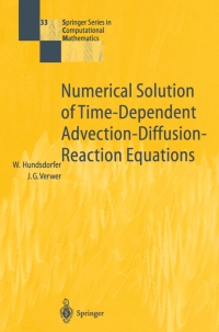 صورة الغلاف: Numerical Solution of Time-Dependent Advection-Diffusion-Reaction Equations 9783540034407