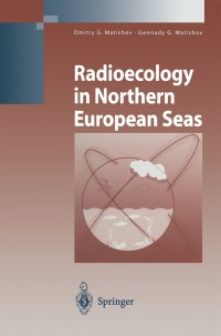 Titelbild: Radioecology in Northern European Seas 9783540201977