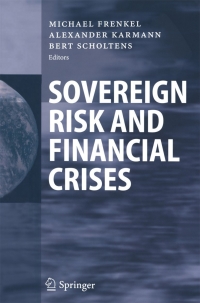 صورة الغلاف: Sovereign Risk and Financial Crises 1st edition 9783540222484