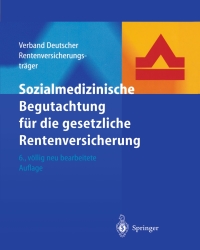 Titelbild: Sozialmedizinische Begutachtung für die gesetzliche Rentenversicherung 6th edition 9783540012962