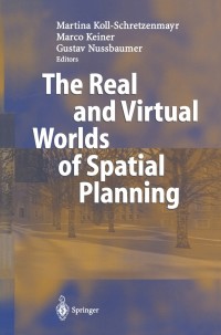 صورة الغلاف: The Real and Virtual Worlds of Spatial Planning 1st edition 9783540407485
