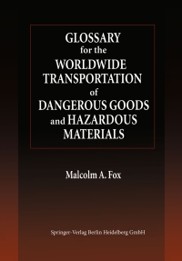 Cover image: Glossary for the Worldwide Transportation of Dangerous Goods and Hazardous Materials 9783540648222