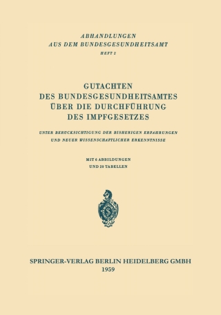 Imagen de portada: Gutachten des Bundesgesundheitsamtes über die Durchführung des Impfgesetzes 9783540023593