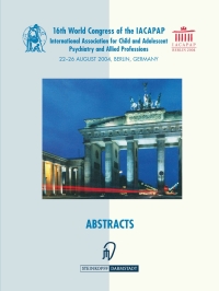 Titelbild: Books of Abstracts of the 16th World Congress of the International Association for Child and Adolescent Psychiatry and Allied Professions (IACAPAP) 1st edition 9783798514720