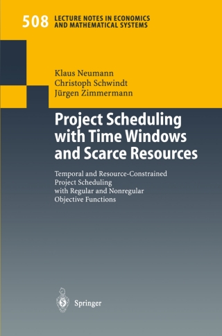 Omslagafbeelding: Project Scheduling with Time Windows and Scarce Resources 9783540424635